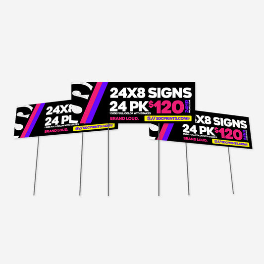 24x8 Yard Sign - (24 pack) 24HR